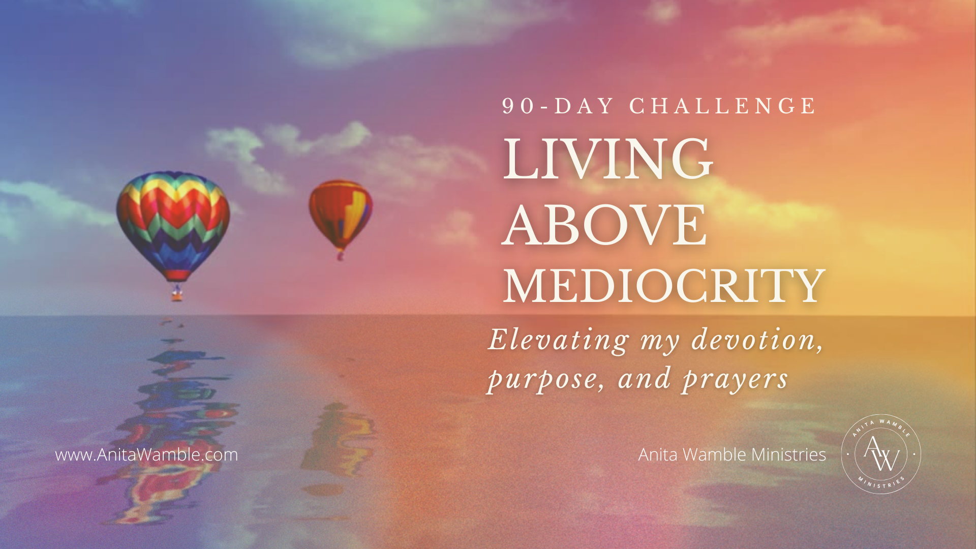 Living Above Mediocrity 90-Day Challenge